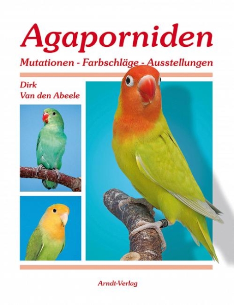 Agaporniden  versch. Mutationen  Band 2