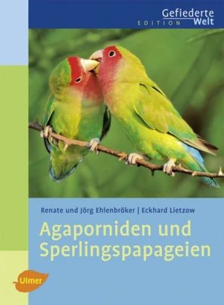 Agaporniden  & Sperlingspapageien