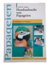 Handaufzucht von Papageien   Rudolf Wagner
